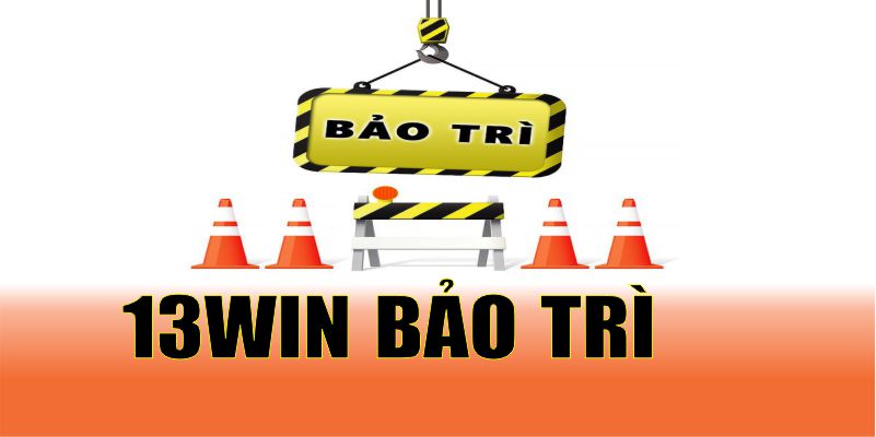 13win bảo trì