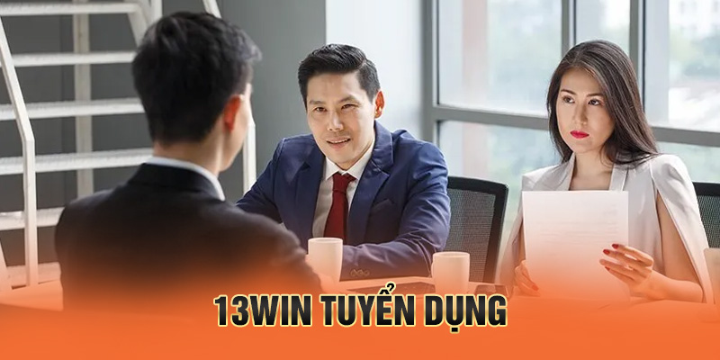 13win tuyển dụng