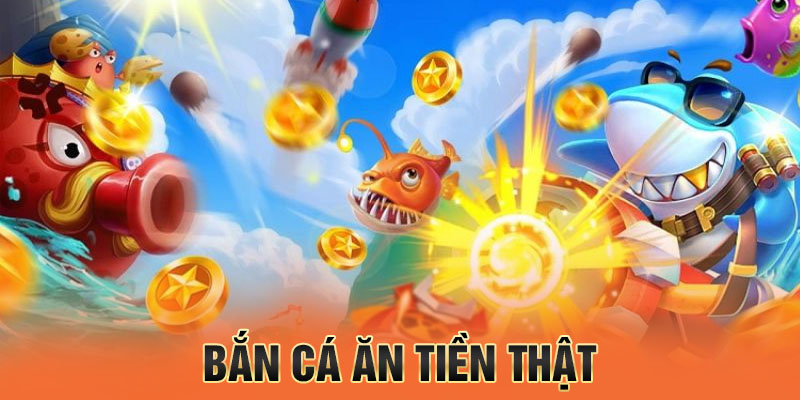 bắn cá ăn tiền thật tại trang chủ 13win
