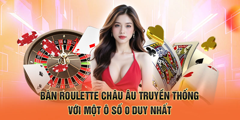 Bàn roulette châu Âu truyền thống với một ô số 0 duy nhất.