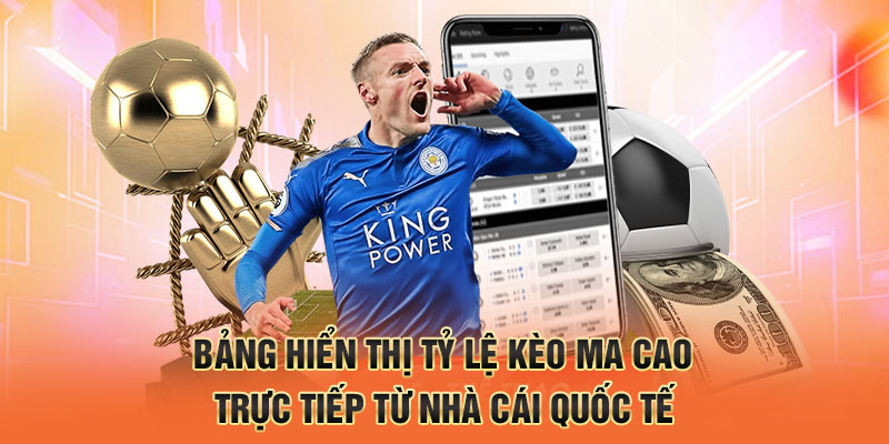 Bảng hiển thị tỷ lệ kèo Ma Cao trực tiếp từ nhà cái quốc tế
