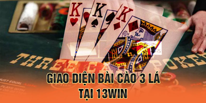 Giao diện bài cào 3 lá tại 13win