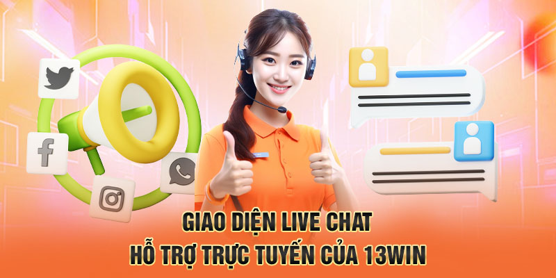 Giao diện live chat hỗ trợ trực tuyến của 13win