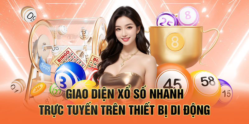 Giao diện xổ số nhanh trực tuyến trên thiết bị di động