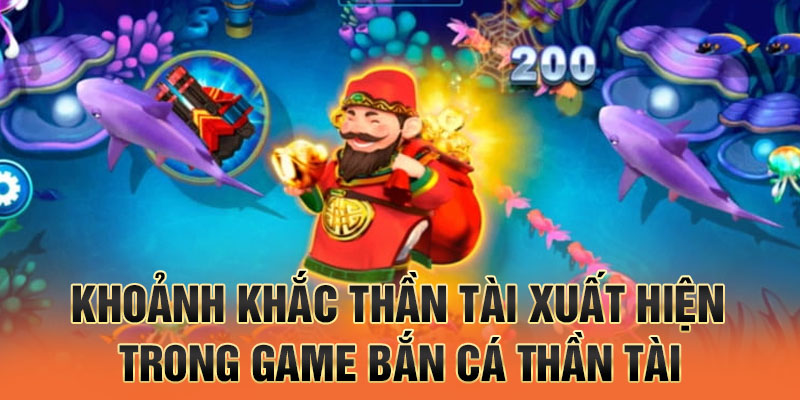 Khoảnh khắc thần tài xuất hiện trong game bắn cá thần tài