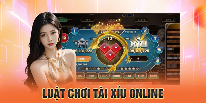 luật chơi tài xỉu online